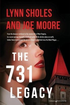 The 731 Legacy - Moore, Joe; Sholes, Lynn