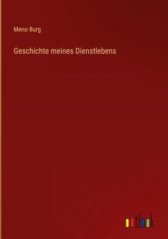 Geschichte meines Dienstlebens