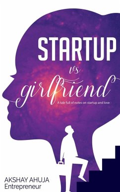 Startup Vs Girlfriend - Ahuja, Akshay