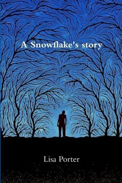 A Snowflake's story