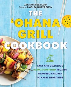 'Ohana Grill Cookbook - Robillard, Adrienne