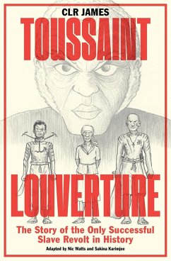Toussaint Louverture - James, C. L. R.;Watts, Nic;Karimjee, Sakina