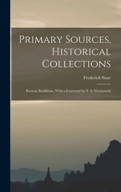 Primary Sources, Historical Collections - Starr, Frederick