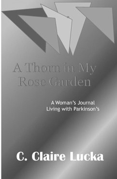 A Thorn in My Rose Garden - Lucka, C. Claire