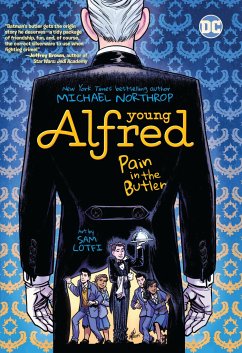 Young Alfred: Pain in the Butler - Northrop, Michael; Lotfi, Sam