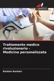 Trattamento medico rivoluzionario - Medicina personalizzata