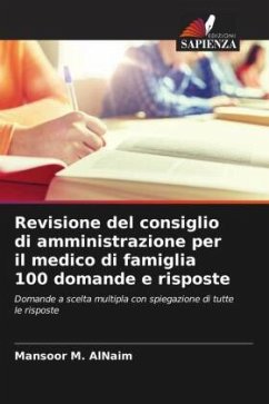 Revisione del consiglio di amministrazione per il medico di famiglia 100 domande e risposte - AlNaim, Mansoor M.