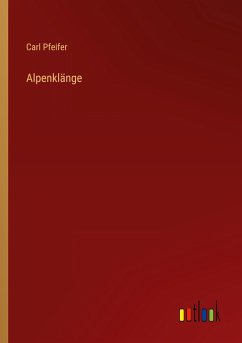 Alpenklänge - Pfeifer, Carl