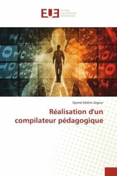 Réalisation d'un compilateur pédagogique - Zegour, Djamel-Eddine