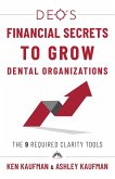 DEO's Financial Secrets to Grow Dental Organizations