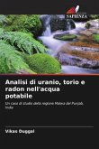 Analisi di uranio, torio e radon nell'acqua potabile