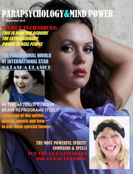 PARAPSYCHOLOGY & MIND POWER MAGAZINE. September 2013. ECONOMY EDITION. PARAPSYCHOLOGY & MIND POWER MAGAZINE. September 2013. ECONOMY EDITION.