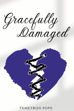 Gracefully Damaged - Pope, Temetriss