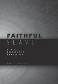 Faithful Slave