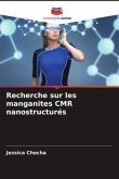 Recherche sur les manganites CMR nanostructurés