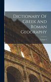 Dictionary Of Greek And Roman Geography; Volume 1
