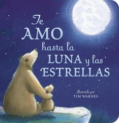 Te Amo Hasta La Luna Y Las Estrellas (I Love You to the Moon and Back - Spanish Edition) - Hepworth, Amelia