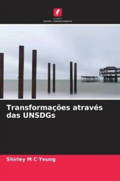 Transformações através das UNSDGs - Yeung, Shirley M C