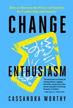 Change Enthusiasm - Worthy, Cassandra