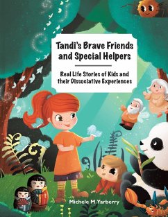 Tandi's Brave Friends and Special Helpers - Yarberry, Michele M.