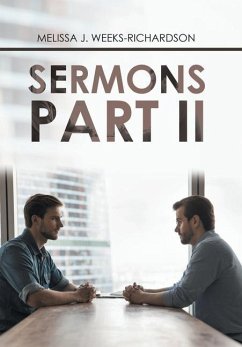 Sermons Part Ii - Weeks-Richardson, Melissa J.