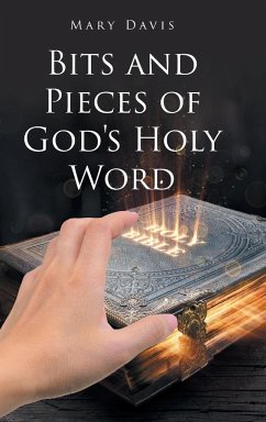 Bits And Pieces Of God's Holy Word - Davis, Mary