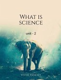 What is science -2 What is science -2