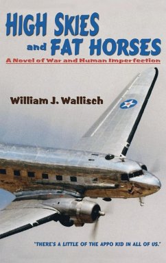 High Skies and Fat Horses - Wallisch, William J.