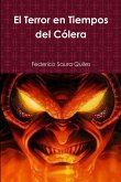 El terror en tiempos de cólera El terror en tiempos de cólera