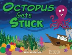 Octopus Gets Stuck - Anderson, Mia