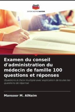 Examen du conseil d'administration du médecin de famille 100 questions et réponses - AlNaim, Mansoor M.