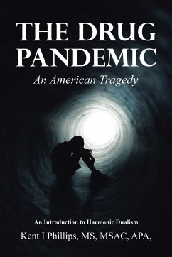 The Drug Pandemic - Phillips MSAC APA, Kent I