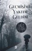 Gecmisimi Yaktim Geldim