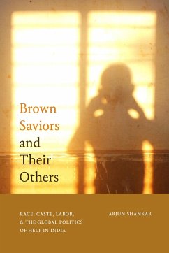 Brown Saviors and Their Others - Shankar, Arjun
