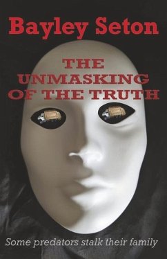 The Unmasking of the Truth - Seton, Bayley