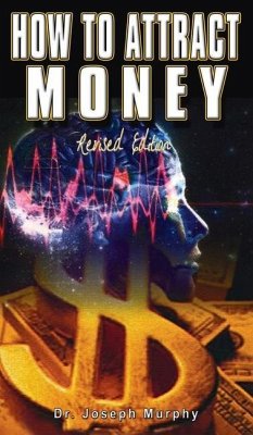 How to Attract Money, Revised Edition - Murphy, Joseph