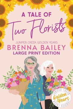 A Tale of Two Florists - Bailey, Brenna