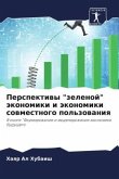 Perspektiwy &quote;zelenoj&quote; äkonomiki i äkonomiki sowmestnogo pol'zowaniq