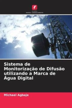 Sistema de Monitorização de Difusão utilizando a Marca de Água Digital - Agbaje, Michael