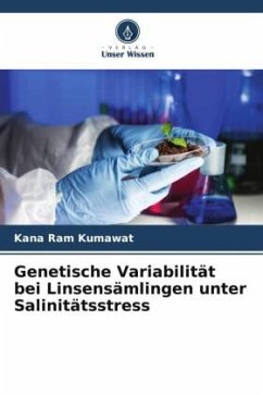 Genetische Variabilität bei Linsensämlingen unter Salinitätsstress - Kumawat, Kana Ram