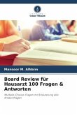 Board Review für Hausarzt 100 Fragen & Antworten