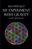 My Experiment with Gravity