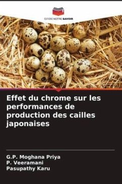 Effet du chrome sur les performances de production des cailles japonaises - Priya, G.P. Moghana;Veeramani, P.;Karu, Pasupathy