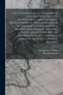 Cover Encyclopedia of Latin America, Dealing With the Life, Achievement, and National Development of the Countries of South and Central America, Mexico, and