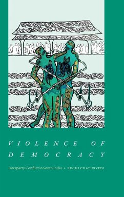 Violence of Democracy - Chaturvedi, Ruchi