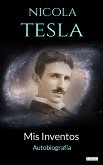 NIKOLA TESLA: Mis Inventos - Autobiografia (eBook, ePUB)