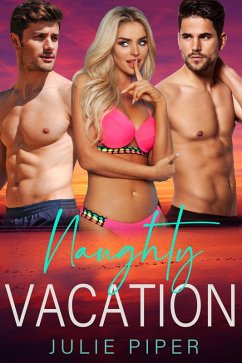 Naughty Vacation (eBook, ePUB) - Piper, Julie