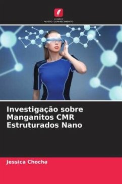 Investigação sobre Manganitos CMR Estruturados Nano - Chocha, Jessica