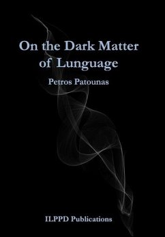On the Dark Matter of Lunguage - Patounas, Petros