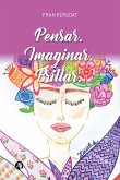 Pensar. Imaginar. Brillar (eBook, ePUB)